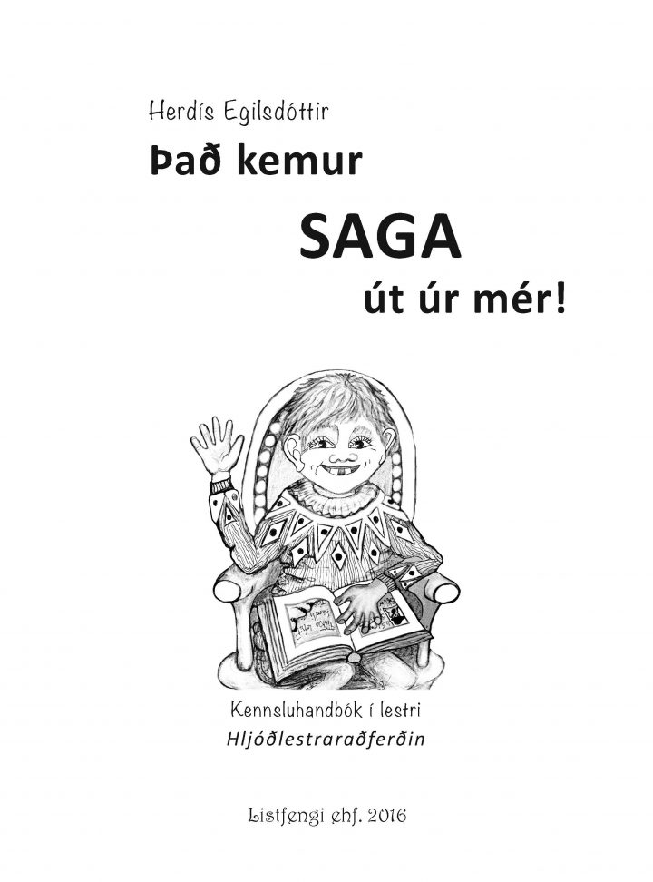 Það kemur SAGA út úr mér!